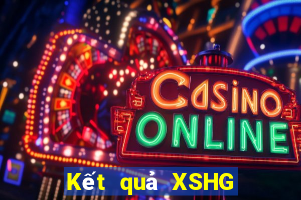 Kết quả XSHG Thứ 3