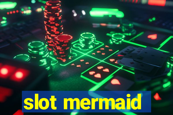 slot mermaid