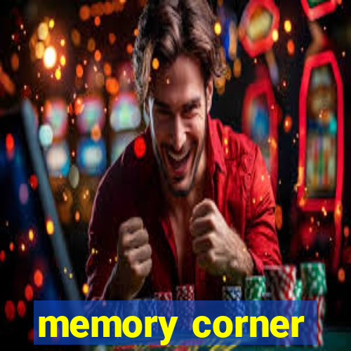 memory corner