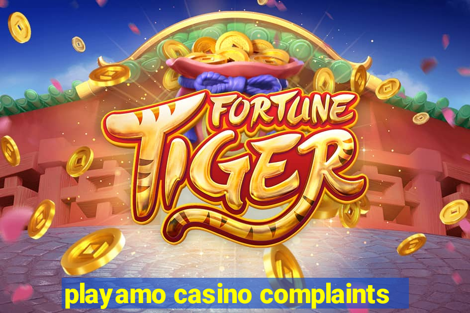 playamo casino complaints