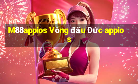 M88appios Vòng đấu Đức appios