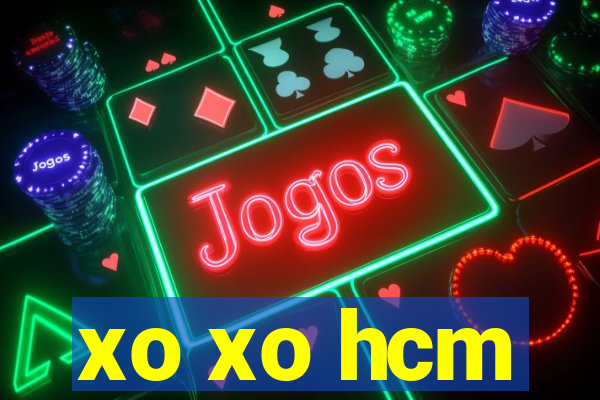 xo xo hcm