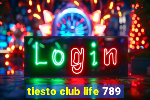 tiesto club life 789