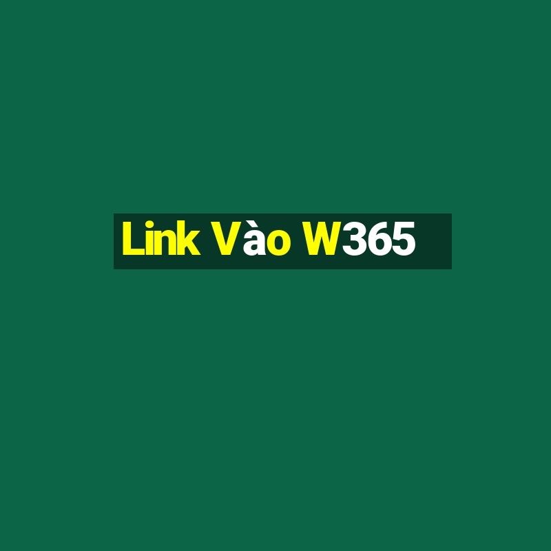 Link Vào W365