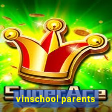 vinschool parents