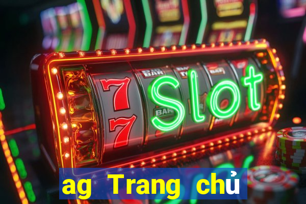 ag Trang chủ Lối vào