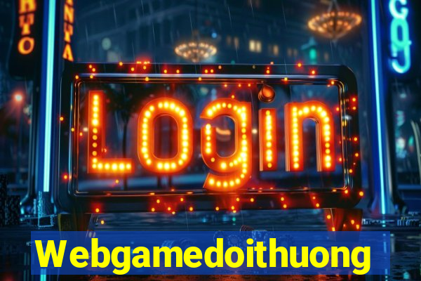 Webgamedoithuong Game Bài Uy Tín