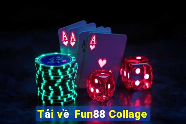 Tải về Fun88 Collage