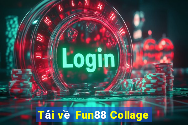 Tải về Fun88 Collage