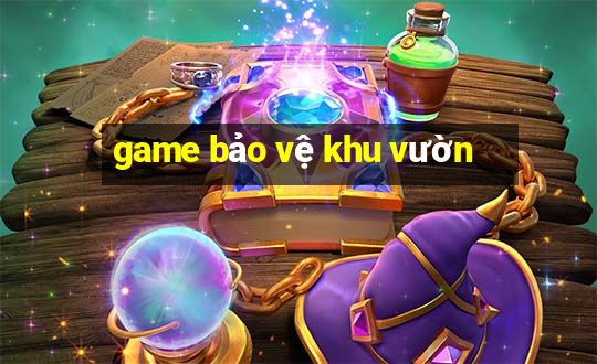 game bảo vệ khu vườn