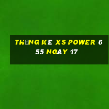 Thống kê XS power 6 55 ngày 17