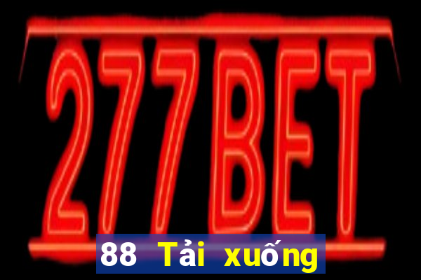 88 Tải xuống ứng dụng Real