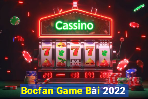 Bocfan Game Bài 2022