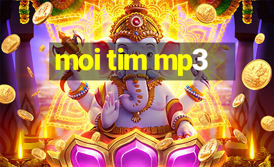 moi tim mp3