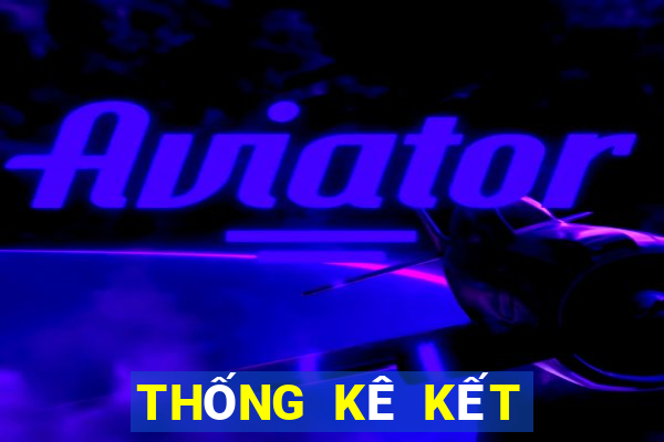 THỐNG KÊ KẾT QUẢ XSTG thứ tư