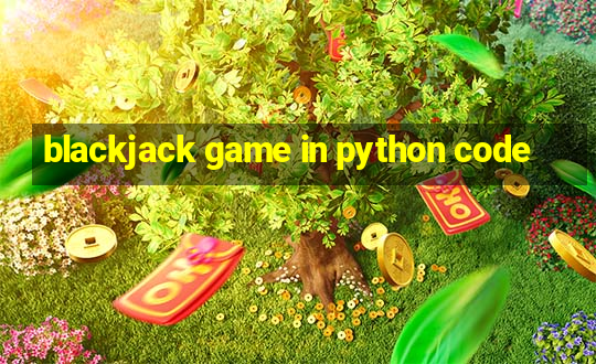 blackjack game in python code