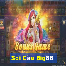 Soi Cầu Big88