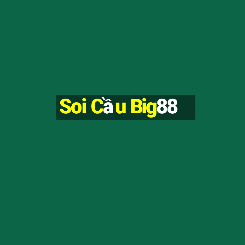 Soi Cầu Big88