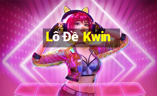 Lô Đề Kwin