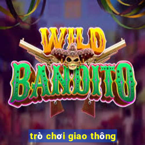 trò chơi giao thông