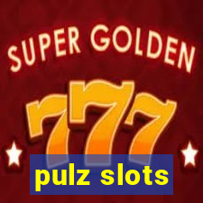 pulz slots