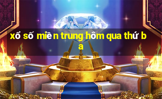 xổ số miền trung hôm qua thứ ba