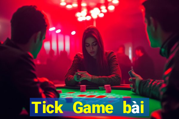 Tick Game bài địa chủ Tải về