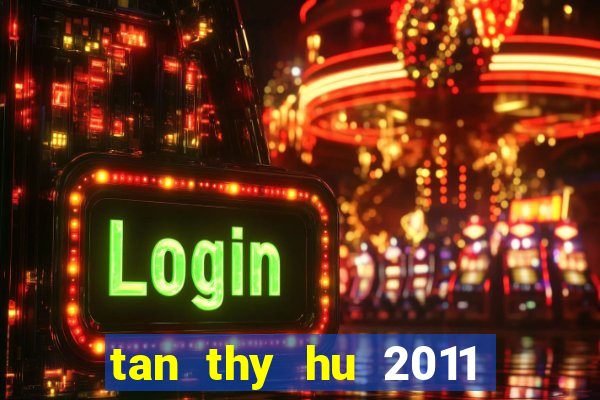 tan thy hu 2011 hd vtv2 tap 86