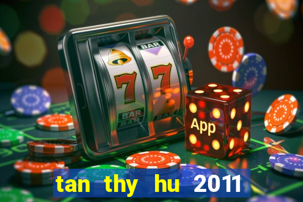 tan thy hu 2011 hd vtv2 tap 86