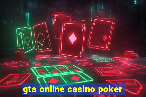 gta online casino poker