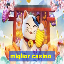 miglior casino