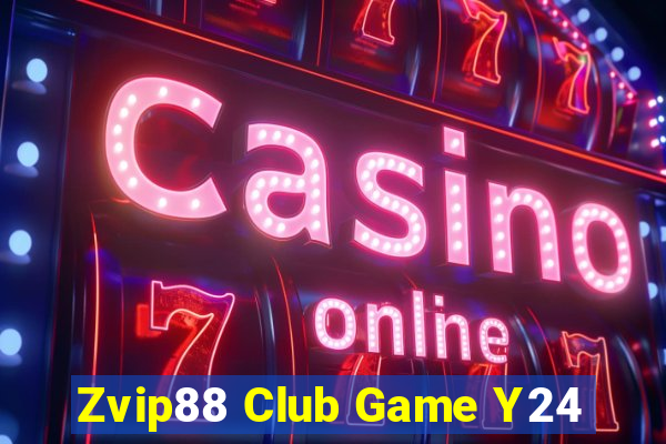 Zvip88 Club Game Y24