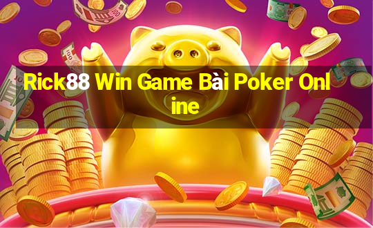 Rick88 Win Game Bài Poker Online