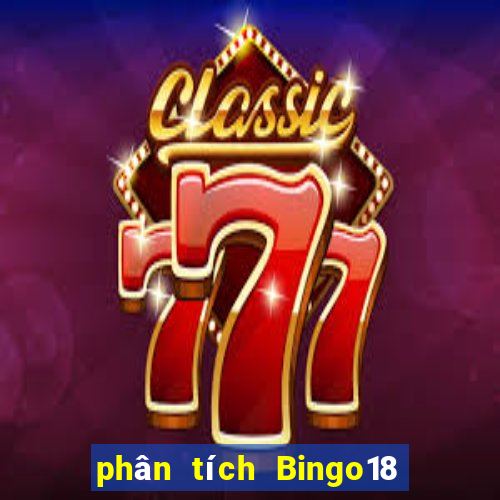 phân tích Bingo18 ngày 2