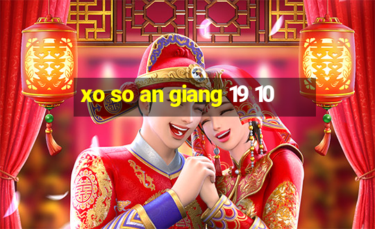 xo so an giang 19 10