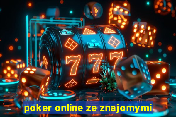 poker online ze znajomymi