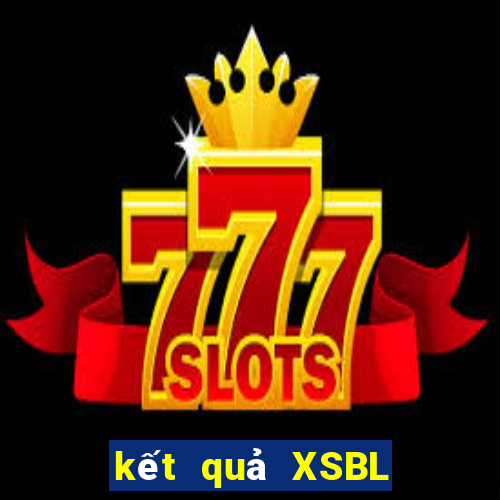 kết quả XSBL ngày 25