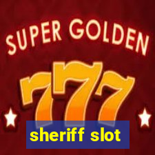 sheriff slot