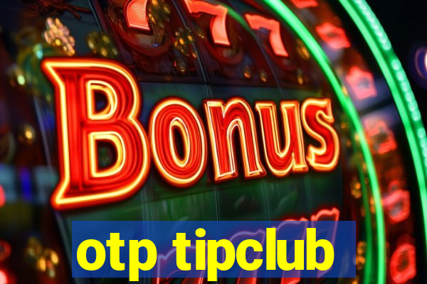 otp tipclub