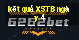 kết quả XSTB ngày 4