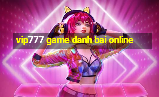 vip777 game danh bai online