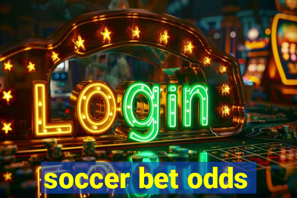 soccer bet odds