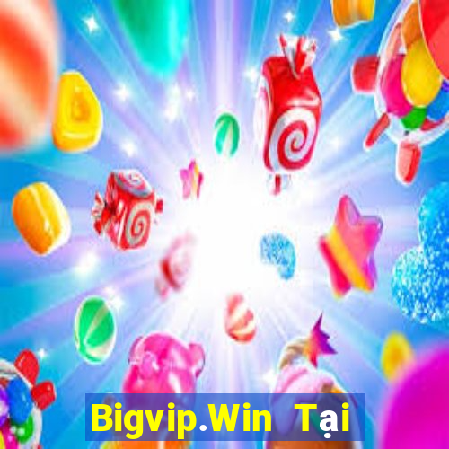 Bigvip.Win Tại Game Bài Đổi Thưởng