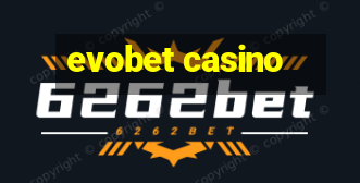 evobet casino