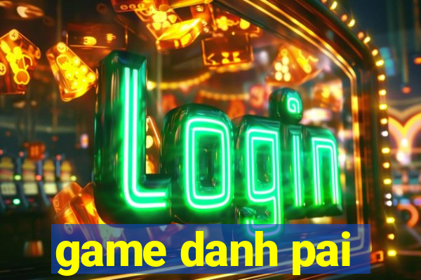 game danh pai