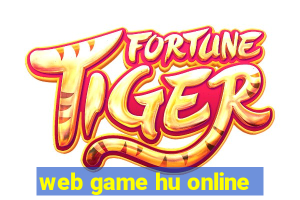 web game hu online