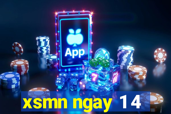 xsmn ngay 1 4