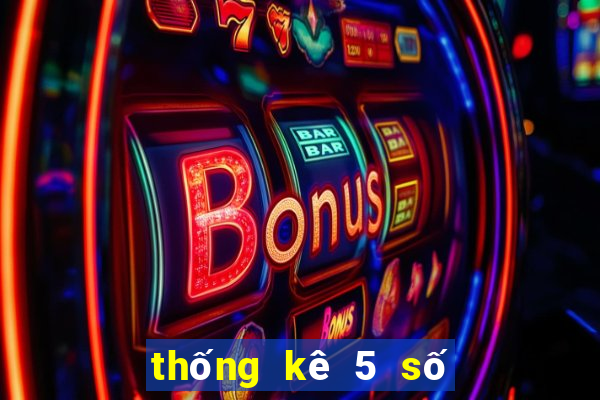 thống kê 5 số cuối giải đặc biệt theo tuần