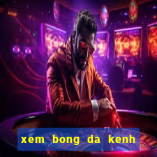 xem bong da kenh the thao tv