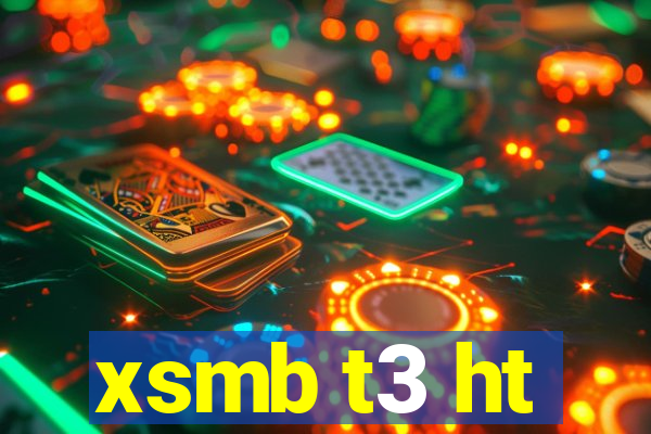 xsmb t3 ht